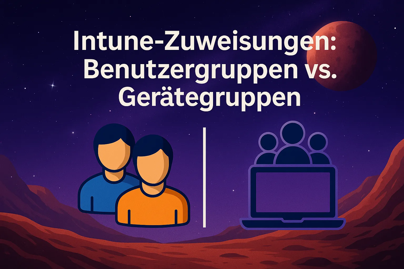 Benutzergruppen vs. Gerätegruppen