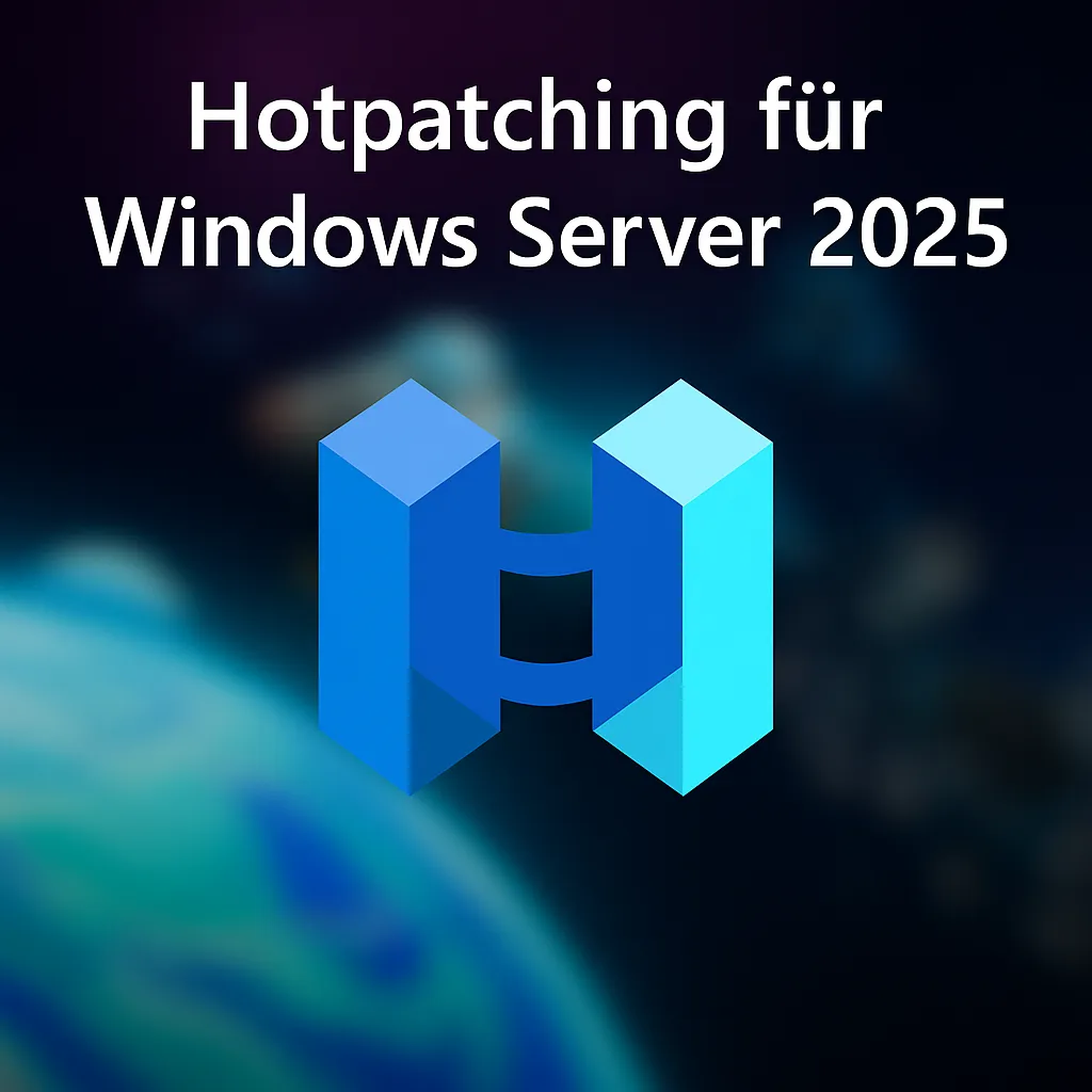 Cover Bild: Hotpatching Windows Server 2025